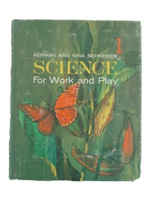 Vintage 1965 Science For Work and Play by Herman & Nina Schneider 1 ~ HC - Picture 1 of 6