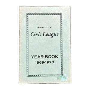 Hancock Michigan Women's Civic League Yearbook Prominant Names 1969-1970 P1H - Picture 1 of 7
