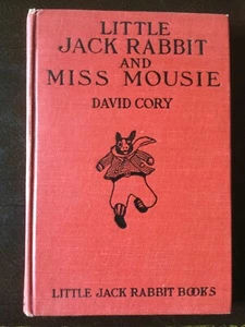Little Jack Rabbit and Miss Mousie l, David  Cory,1st Ed 1925 MINT - Picture 1 of 9