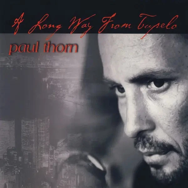 CD Paul Thorn A Long Way From Tupelo DIGIPACK Perpetual Obscurity Records - Bild 1 von 1