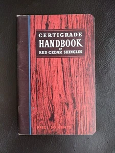 1954 Certigrade Handbook of Red Cedar Shingles 9th Edition Woodworking Lumber - Picture 1 of 8