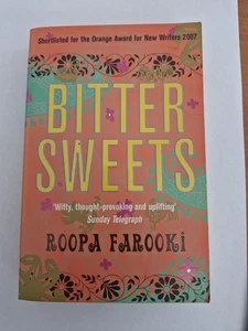 Bitter Sweets by Roopa Farooki (Paperback, 2007) - Foto 1 di 24