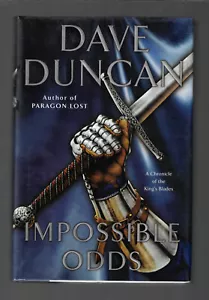 Impossible Odds : A Chronicle of the King's Blades by Dave Duncan 2003 H/C 1st - Picture 1 of 1