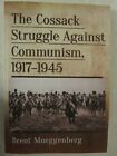 La lutte cosaque contre le communisme, 1917-1945