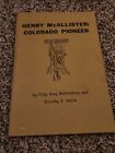 Henry Mcallister Colorado Pioneer Book By Polly King Ruhtenberg