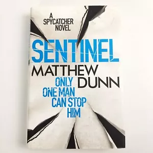 Sentinel: A Spycatcher Novel by Matthew Dunn (Hardcover, 2013) Book 2 in Series - Picture 1 of 11