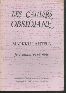 Les cahiers obsidiane.Je t'aime, vent noir.Markku LAHTELA. Français-basque TB22 - Imagen 1 de 1