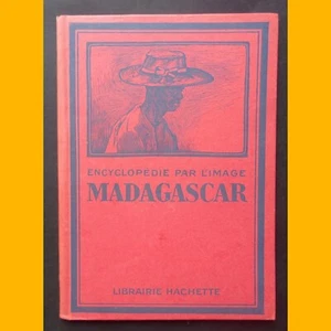 Encyclopédie par l'image MADAGASCAR Librairie Hachette 1931 - Foto 1 di 6