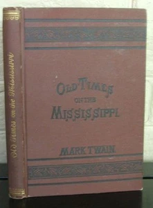 Old Times on the Mississippi. by Mark Twain, 1876 1st edition - Imagen 1 de 4