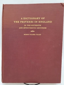 Dictionary Of The Proverbs in England Sixteenth Seventeenth Centuries Tilley HC - Picture 1 of 21