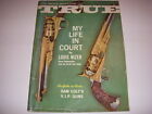 True Man's Magazine, July, 1962, Louis Nizer, Sam Colt's V.I.P. Guns In Color!
