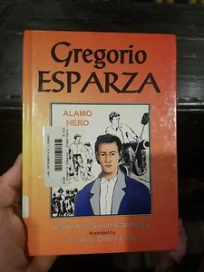Gregorio Esparza : Alamo Hero by Candice Smith Matthews (1996, Hardcover) - Picture 1 of 3
