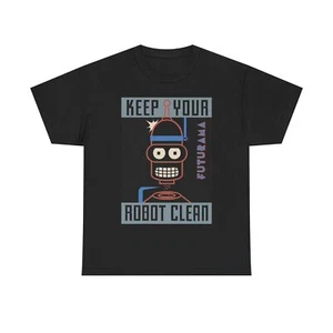Keep Your Robot Clean Shirt Futurama Bender Graphic Funny Unisex Heavy Cotton - Picture 1 of 5