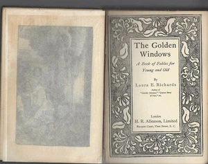 The Golden Windows a book of fables Laura E Richards 1903 HR Allenson LTD HC - Picture 1 of 12