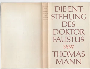 Thomas Mann Die Entstehung des Doktor Faustus ERSTAUSGABE - Bild 1 von 5