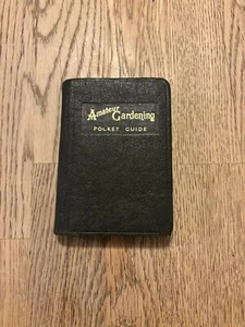 Amateur Gardening Pocket Guide 1954, Soil Cultivation Veg Fruit Greenhouses - Picture 1 of 8