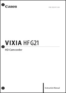 Canon VIXIA HF G21 Camcorder User Instruction Guide Manual - Picture 1 of 1