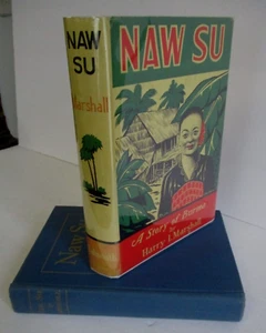 NAW SU, A Story of Burma by Harry I Marshall, 1947 in DJ,1st Ed, Scarce - Picture 1 of 6