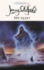 Bad Heart [The Dreamseeker Trilogy] by Oldfield, Jenny , Paperback