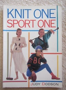 Picture Knitting Pattern Book Sports Theme "Knit One, Sport One" by Judy Dodson - Picture 1 of 12