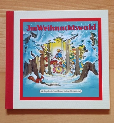 Im Weihnachtswald  Weihnachtsbuch Bilderbuch Julius Breitschopf - Bild 1 von 3