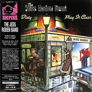 JESS RODEN BAND  Play It Dirty, Play It Class  [Paper Sleeve CD] - Bild 1 von 3