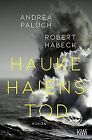 Hauke Haiens Tod: Roman von Habeck, Robert | Buch | Zustand sehr gut