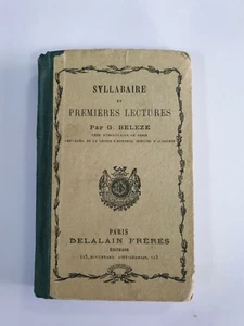 LIBRO SYLLABAIRE ET PREMIÈRES LECTURES. G. Beleze-PARIS,1913 - LIVRES - Imagen 1 de 6
