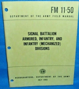 U.S. Army Field Manual: Signal Battalion Armored, Infantry Divisions FM 11-50 - Picture 1 of 4