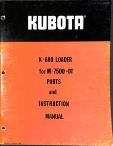 Kubota K-600 Loader for M-7500-DT Parts and Instruction Manual 1981 - Picture 1 of 2