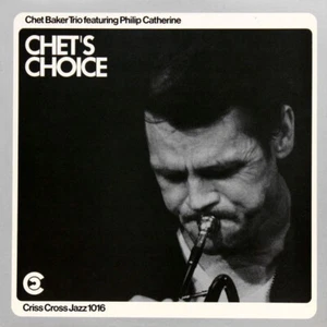 Chet Baker Trio Featuring Philip Catherine - Chet's Choice (LP, Album) (Very Goo - Picture 1 of 4