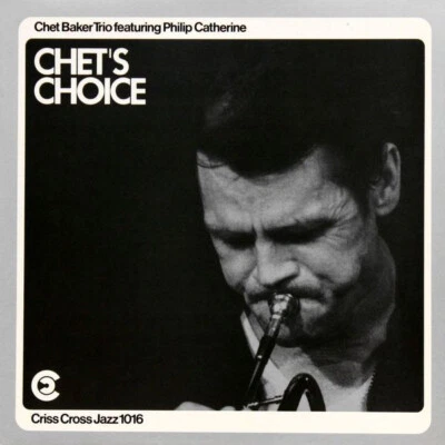 Chet Baker Trio Featuring Philip Catherine - Chet's Choice (LP, Album) (Very Goo - Image 1 of 4