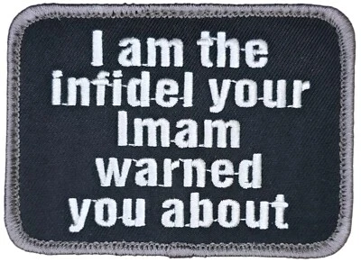 I AM THE INFIDEL SWAT MILITARY ARMY TACTICAL HOOK MORALE PATCH - Image 1 of 2