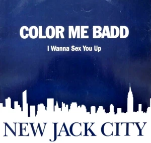COLOR ME BADD - I WANNA SEX YOU UP - 90S CHART DANCE R&B 12” VINYL RECORD DJ - Picture 1 of 4