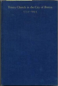 Trinity Church in the City of Boston 1733 1933 / 1st Edition - Foto 1 di 1