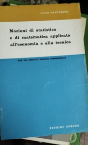 NOZIONI DI STATISTICA E DI MATEMATICA APPLICATA ALL'ECONOMIA E ALLA TECNICA - Picture 1 of 1