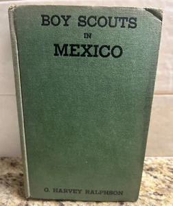 VINTAGE Boy Scouts in Mexico Children's Book by G. Harvey Ralphson Rare - Picture 1 of 7