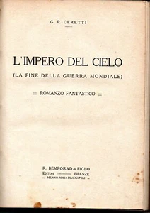 @C6 L'impero del cielo La fine della guerra mondiale Ceretti Bemporad 1918 - Picture 1 of 2