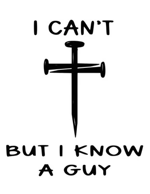 THRIFTY BEACH BUMS I Can’t But I Know a Guy – Christian 3 Nail Cross Car Window Vinyl Decal