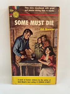 Some Must Die Gil Brewer rare US 1st Ed Gold Medal 50s Crime Pulp sleaze - Bild 1 von 8