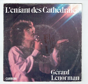 Gérard LENORMAN 45T L'ENFANT DES CATHEDRALES - Mr LE GRAND PATRON -CARRERE 49328 - Picture 1 of 2
