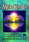 Mer-Ka-Ba - Vehiculo de Ascencion a la Cuarta Dimensi... | Book | condition good