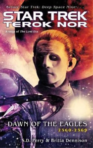 S D Perry Terok Nor: Dawn of the Eagles (Tascabile) Star Trek: Deep Space Nine