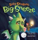 Baby Dragon's Big Sneeze: A Picture Book About Empathy and Trust for Children Ag
