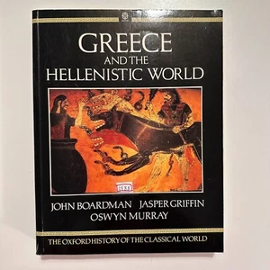 Greece and the Hellenistic World By Boardman Griffin Murray. BOOK - Picture 1 of 7