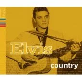 Elvis Presley - Elvis Country [2006 Compilation] (2006)