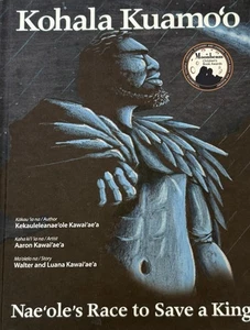 Kohala Kuamo‘o Nae‘ole’s Race to Save a King SIGNED Hawaiian Children’s Book - Picture 1 of 7