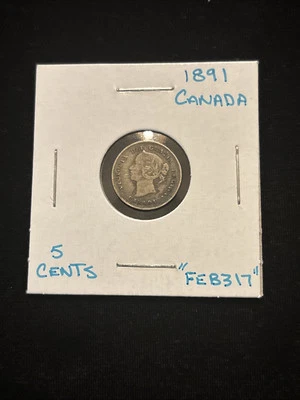 1891 Canada 5 Cents Silver Queen Victoria “Feb317” 5C - Image 1 of 4