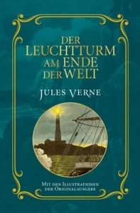 Jules Verne | Der Leuchtturm am Ende der Welt | Gebunden | 2015 - Bild 1 von 1
