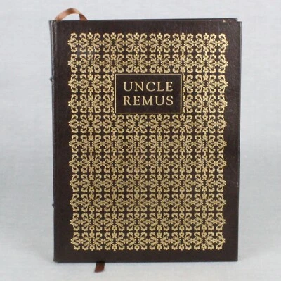 UNCLE REMUS His Songs and His Sayings by Joel Chandler Harris Easton Press 1981 - Image 1 of 4